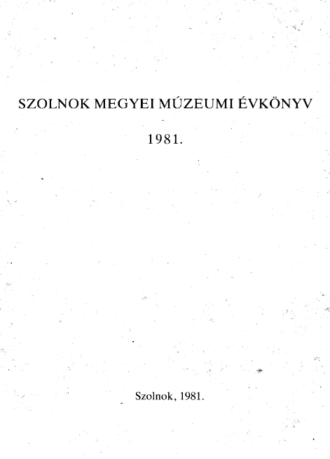 Szolnok megyei m&uacute;zeumi &eacute;vk&ouml;nyv, 1981